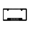 Black Blueline license plate frame with white text reading “Life Is Better on the Water” and Blueline Surf & Paddle Co. logo.